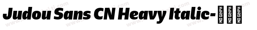 Judou Sans CN Heavy Italic字体转换